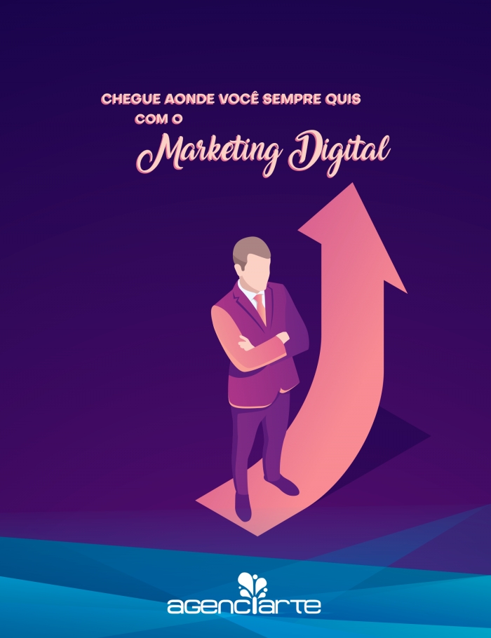 Chegue aonde você sempre quis com o Marketing Digital